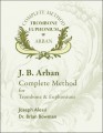 The Alessi-Bowman edition is the only complete Arban for trombone and euphonium.